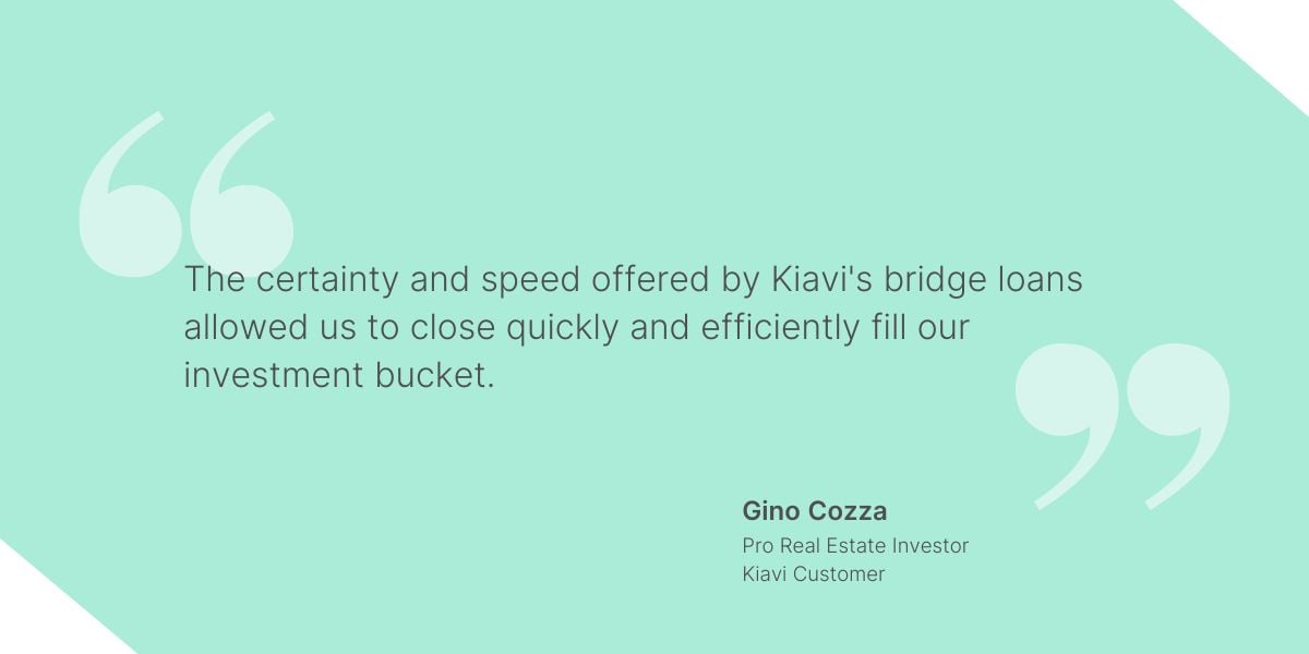 Visual with a testimonial from Gino Cozza, stressing the quick and efficient funding provided by Kiavi's bridge loans, set on a seafoam backdrop.