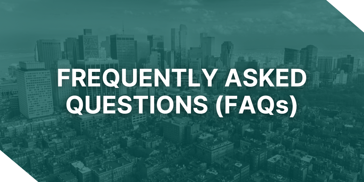 A teal-tinted aerial view of the Boston skyline with "FREQUENTLY ASKED QUESTIONS (FAQs)" in bold white text.